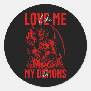 Sticker Rond Aimez-Moi Comme Mes Démons Do Emo Halloween Goth S