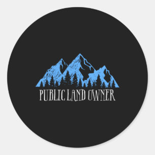 Sticker Rond Aimez Nos Terres Publiques Propriétaire De Terres 
