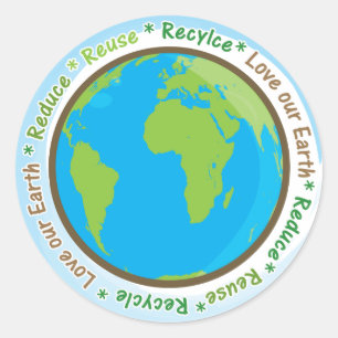 Sticker Rond Aimez notre terre réduisent, réutilisent, et