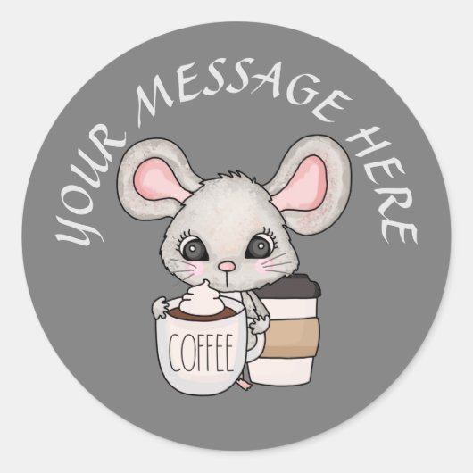 Sticker Rond Ajouter un message à la souris de café mignon (Devant)