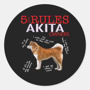 Sticker Rond Akita Dog   5 Règles Propriétaire de chien Akita