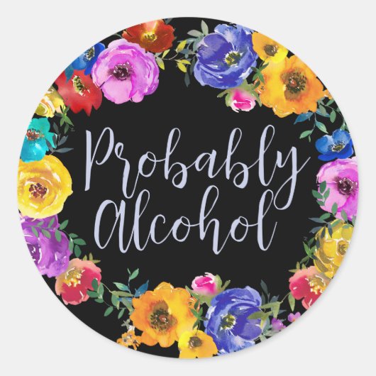Sticker Rond Alcool probablement drôle et Humour sarcastique (Devant)