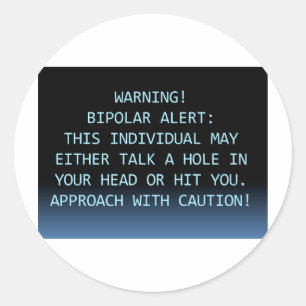 STICKER ROND ALERTE DE WARNING-BIPOLAR
