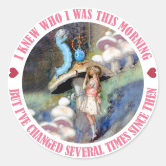 STICKER ROND ALICE DIT, JE SAVAIS QUI J'ÉTAIS CE MATIN