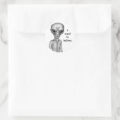 Sticker Rond Alien gris, je veux croire (Sac)