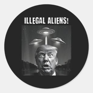 Sticker Rond Aliens illégaux. Trump Selfie, Alien Et Ufo