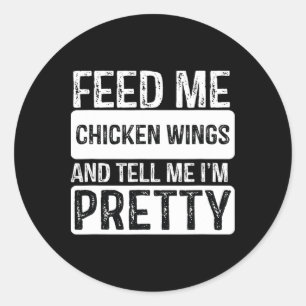 Sticker Rond Alimentez-Moi Des Ailes De Poulet - Bbq Lover Fume