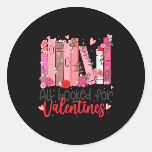 Sticker Rond All Booked For Valentine Teacher Valentines Day Bo (Devant)