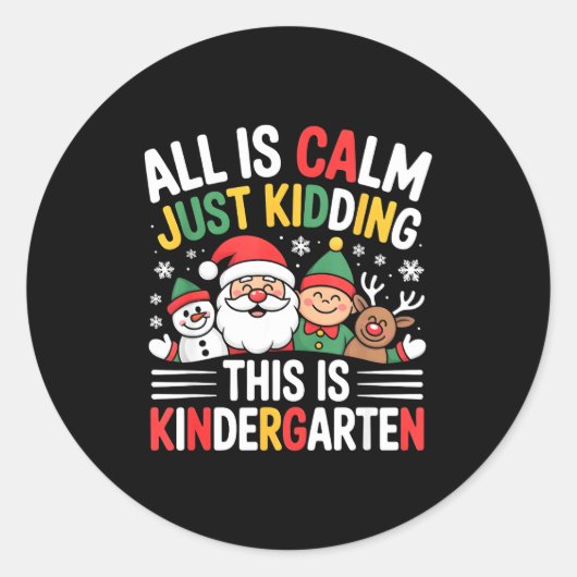 Sticker Rond All Is Calm Funny Xmas Kindergarten Christmas Seas (Devant)