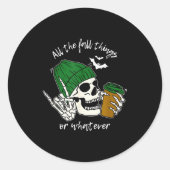 Sticker Rond All The Fall Things Or Whatever, Western Autumn Vi (Devant)