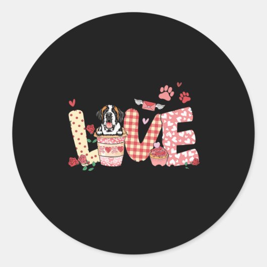 Sticker Rond All You Need Is Love Saint Bernard And Coffee Vale (Devant)