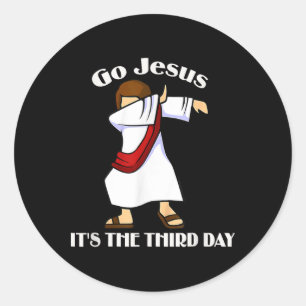 Sticker Rond Allez Jésus C'est le troisième jour de Dabbing Jés