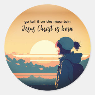 Sticker Rond Allez le dire sur la montagne Jésus Christ est né