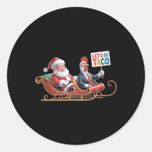 Sticker Rond Allez Taco - Drôle Sleigh Ride avec le Père Noël