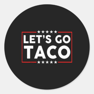 Sticker Rond Allez Taco Funny Parody