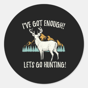 Sticker Rond Allons à la chasse