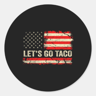 Sticker Rond Allons-y Taco Drôle Rétro Drapeau Usa Allons-y Tac