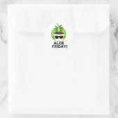 Sticker Rond Aloe Friday Funny Aloe Vera Plante Pun (Sac)