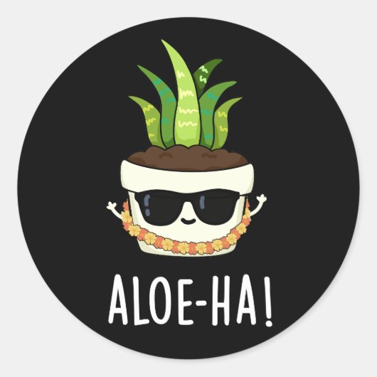 Sticker Rond Aloe-ha Funny Hawaïen Plante Pun Dark BG (Devant)
