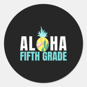 Sticker Rond Aloha Cinquième Année Retour À L'École Enseignants