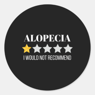 Sticker Rond Alopecia Areata Ne Recommanderait Pas Alopecia