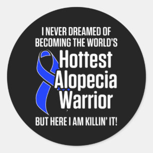 Sticker Rond Alopecia Aware Hair Loss Warrior Hottest Survi