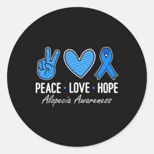 Sticker Rond Alopecia Sensibilisation Paix Aimer Espoir Je Port