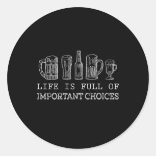 Sticker Rond Amateur de bière Bière Choix important
