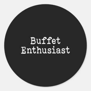 Sticker Rond Amateur de buffet amateur de nourriture drôle de v