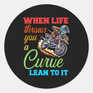 Sticker Rond Amateur de moto Lorsque la vie vous lance une cour