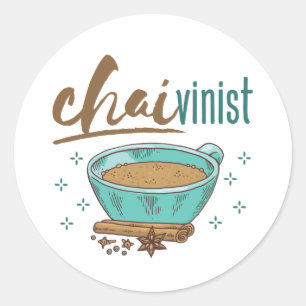 Sticker Rond Amateur de thé Chai "Chaiviniste" 