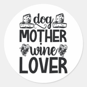 Sticker Rond Amateur de vin de mère chien