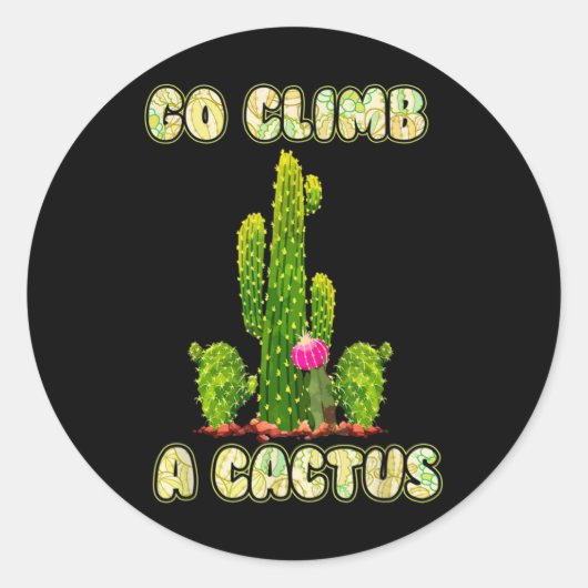 Sticker Rond Amateurs de cactus Humour du désert Aller Grimper  (Devant)