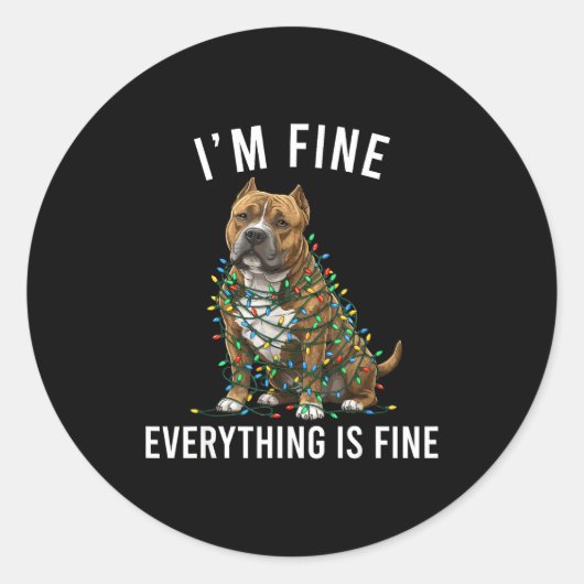 Sticker Rond American Bully Christmas I'm Fine Everything Is Fi (Devant)