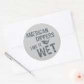 Sticker Rond American Dippers Aime Ça Humide (Enveloppe)