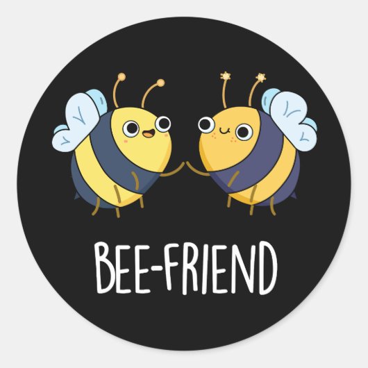 Sticker Rond Ami d'abeilles Funny Insect Bee Pun Dark BG (Devant)
