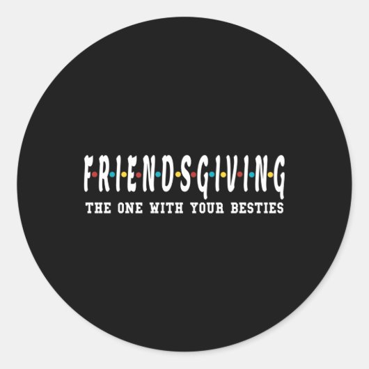 Sticker Rond Amical, Accompagner Celui Avec Vos Besties Fête De (Devant)
