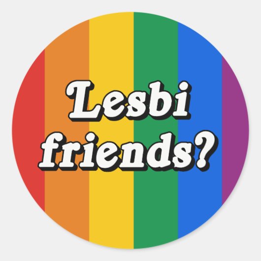 Sticker Rond Amies lesbiennes ? (Devant)