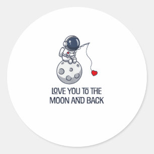 Sticker Rond Amour de toi jusqu'à la lune et retour Douce esthé