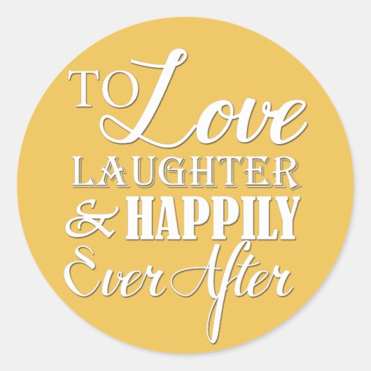 Sticker Rond Amour Rire Heureusement Jamais Après Mariage (Devant)