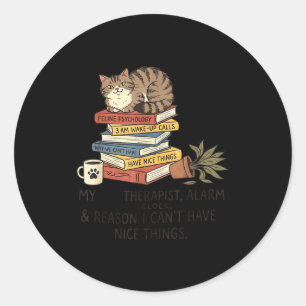Sticker Rond Amoureux de chats drôles Mon Therast réveil &amp; 