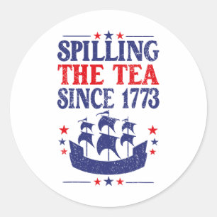 Sticker Rond Amusant 4 juillet Spilling Le Thé Depuis 1773 Chem