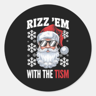 Sticker Rond Amusant Autisme Rizz Em Avec Tism Père Noël Noël