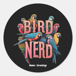 Sticker Rond Amusant Bird Design Nerd pour Oiseaux et Oiseaux