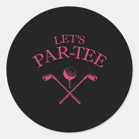 Sticker Rond Amusant Golf Let's Par-tee Let's Par Tee 1 (Devant)