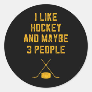 Sticker Rond Amusant Hockey Pour Les Hommes J'Aime Hockey Et Pe