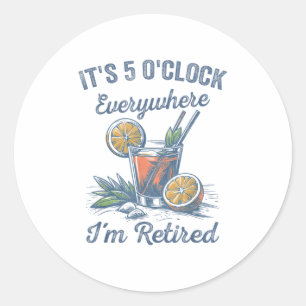 Sticker Rond Amusant Humour de retraite Tail Gl Humour Retraité