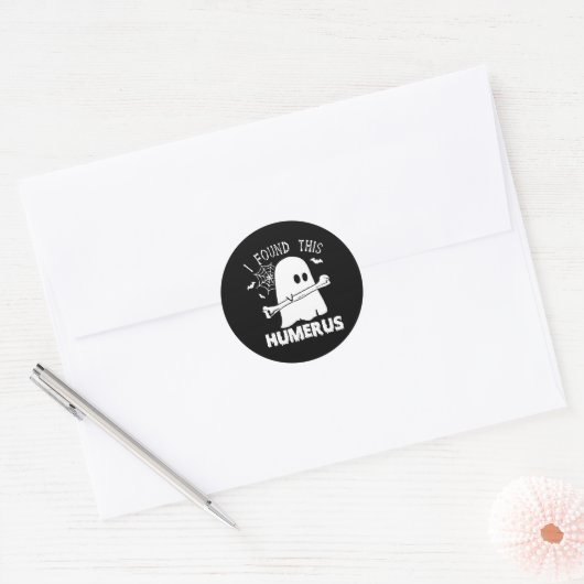 Sticker Rond Amusant J'Ai Trouvé Ce Humerus Boo Ghost Halloween (Enveloppe)