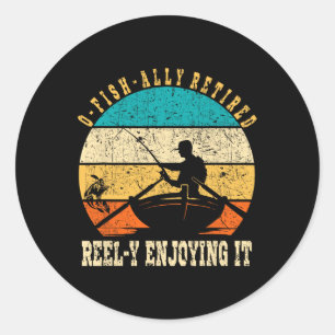 Sticker Rond Amusant O-fish-allié Retraité Reel-y Jouissant Il