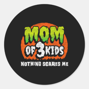 Sticker Rond Amusante Maman Halloween - Rien Ne Me Fait Peur -